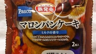 敷島製パン Pasco「マロンパンケーキ ミルクの香り」